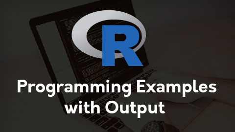 Basic R Programming Examples With Output