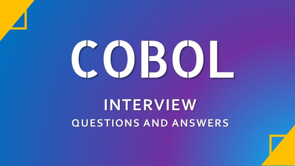 COBOL Interview Questions and Answers