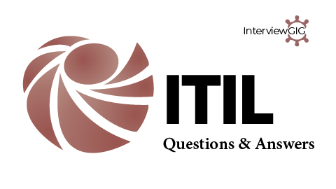 ITIL Interview Questions and Answers