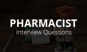 Read more about the article Pharmacist Interview Questions and Answers