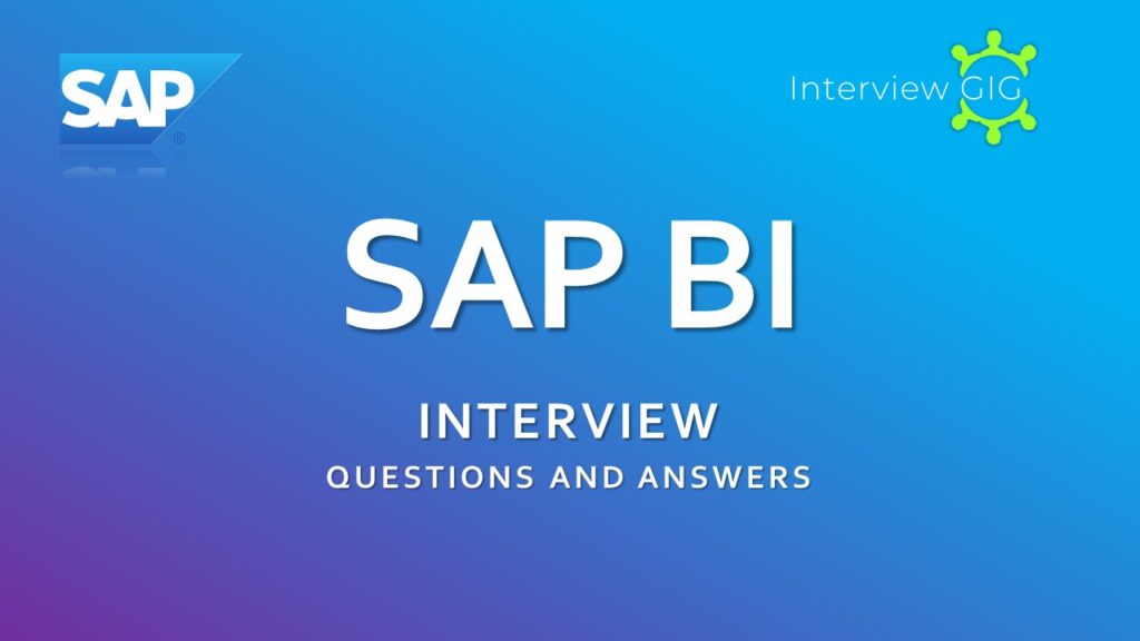 SAP BI Interview Questions and Answers