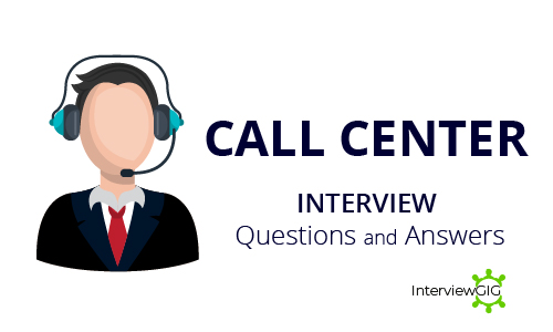 Call Center Interview Questions & Answers