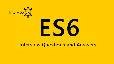 ES6 Interview Questions