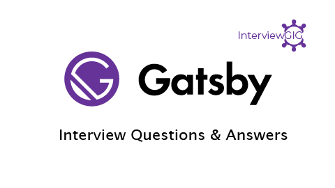 GatsbyJS Interview Questions