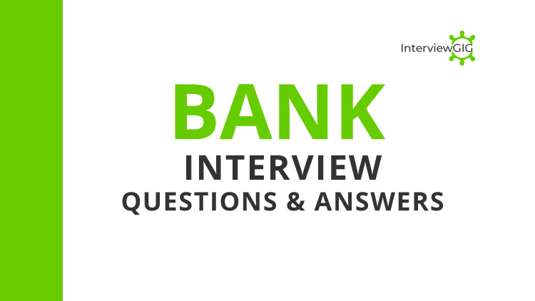 Bank Interview Questions and Answers