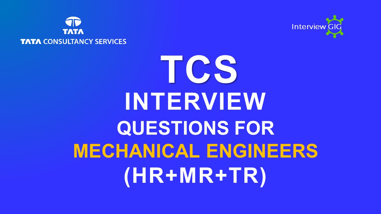 Mechanical Enginner Interview questions