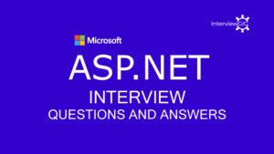 Read more about the article ASP.Net MVC Interview Questions and Answers