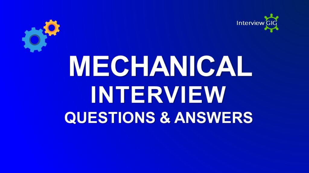 mechanical Engineering Interview Questions