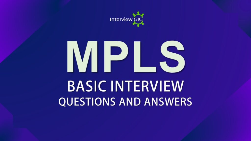 MPLS Interviewgig