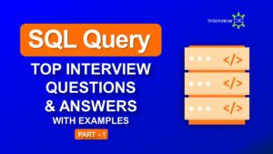 SQL Queries Interview Questions and Answers 2023