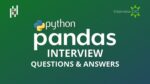 Top+ Python Pandas Interview Questions and Answers 2023