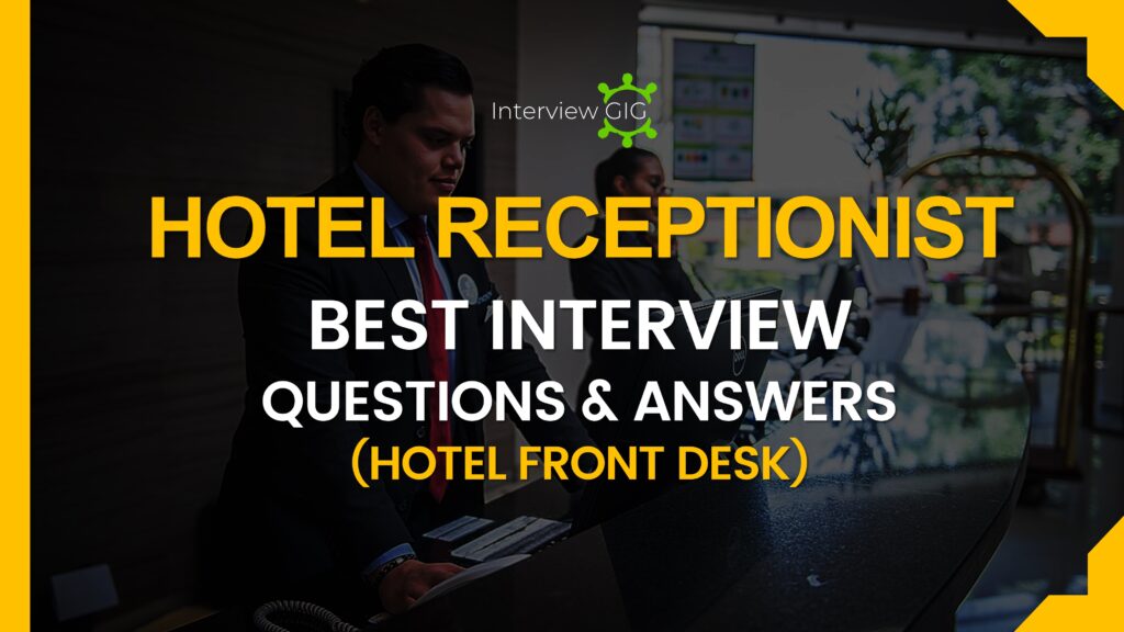 hotel receptionist interview Questions-Interviewgig