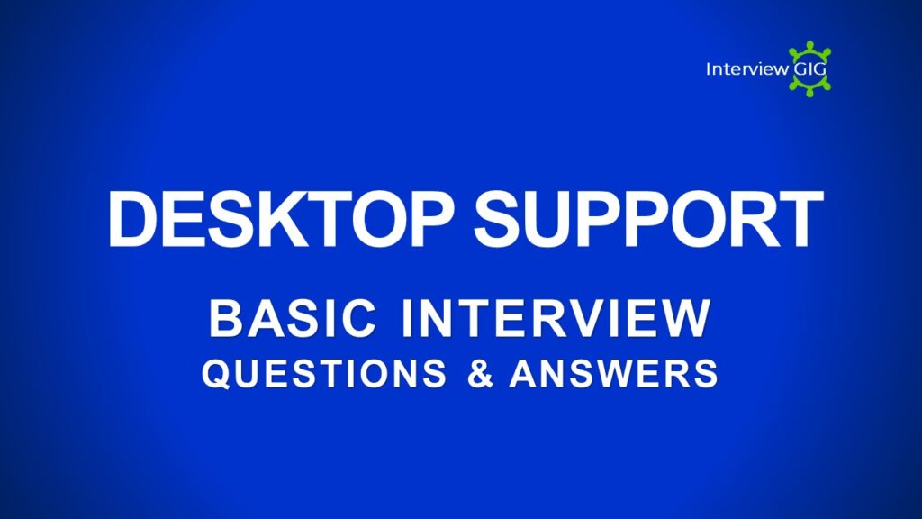 desktop support interview questions'