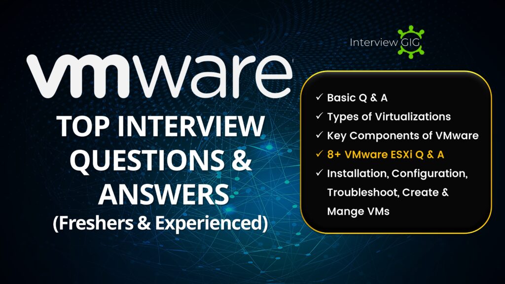 VMware Interviewgig- VMware ESXi