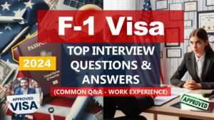 Read more about the article USA F1 Visa Interview Questions and Answers