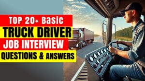 Read more about the article Truck Driver Interview Questions and Answers