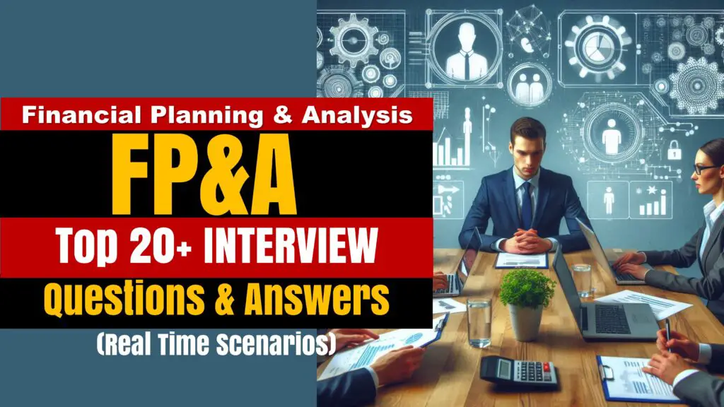 FP&A Interview Questions and Answers | Real-Time Asked!